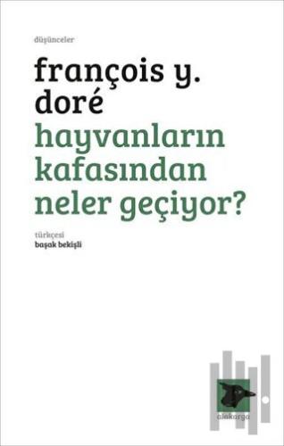 Hayvanların Kafasından Neler Geçiyor? | Kitap Ambarı