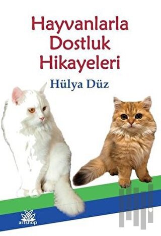 Hayvanlarla Dostluk Hikayeleri | Kitap Ambarı