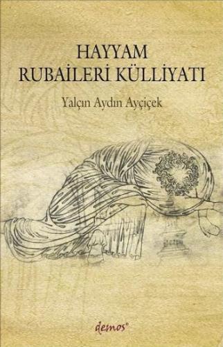 Hayyam Rubaileri Külliyatı | Kitap Ambarı