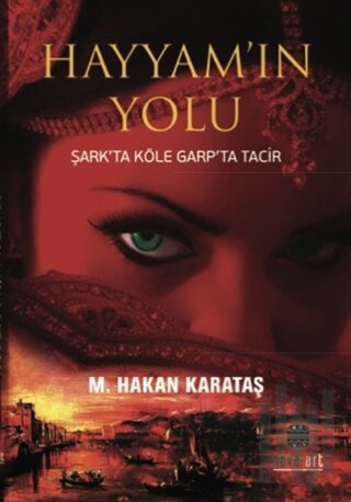 Hayyam'ın Yolu | Kitap Ambarı