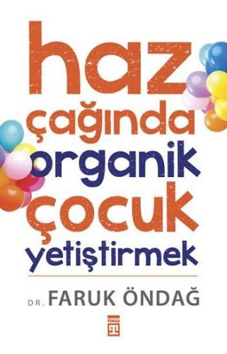 Haz çağında Organik çocuk Yetiştirmek | Kitap Ambarı