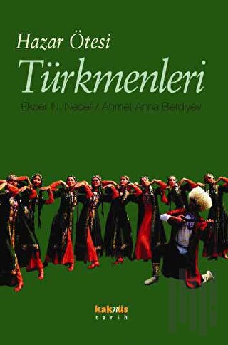 Hazar Ötesi Türkmenleri | Kitap Ambarı