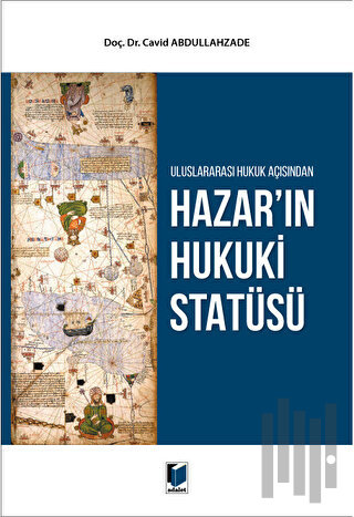 Hazar'ın Hukuki Statüsü | Kitap Ambarı