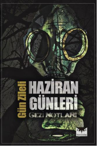 Haziran Günleri - Gezi Notları | Kitap Ambarı