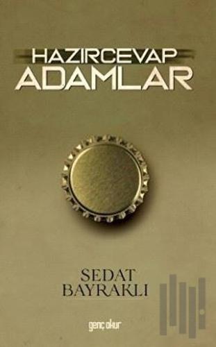 Hazırcevap Adamlar | Kitap Ambarı