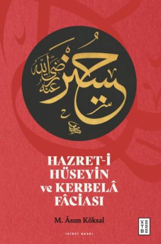 Hazret-i Hüseyin ve Kerbela Faciası | Kitap Ambarı