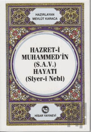 Hazret-i Muhammed’in (S.A.V) Hayatı | Kitap Ambarı