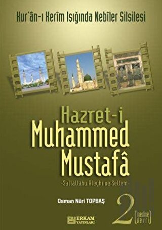 Hazret-i Muhammed Mustafa 2 Medine Devri | Kitap Ambarı