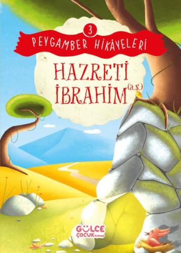 Hazreti İbrahim - Peygamber Hikayeleri 3 | Kitap Ambarı