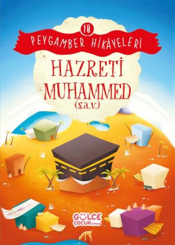 Hazreti Muhammed - Peygamber Hikayeleri 10 | Kitap Ambarı