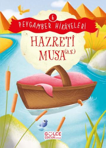 Hazreti Musa - Peygamber Hikayeleri 6 | Kitap Ambarı