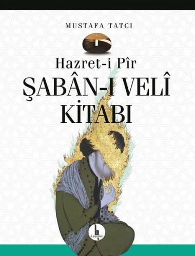 Hazret-i Pir Şaban-ı Veli Kitabı (Ciltli) | Kitap Ambarı