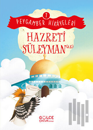 Hazreti Süleyman - Peygamber Hikayeleri 7 | Kitap Ambarı