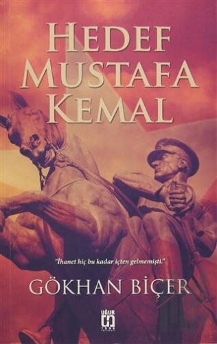 Hedef Mustafa Kemal | Kitap Ambarı