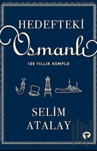 Hedefteki Osmanlı | Kitap Ambarı