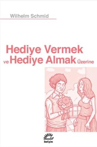 Hediye Vermek ve Hediye Almak Üzerine | Kitap Ambarı