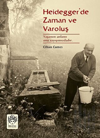 Heidegger'de Zaman ve Varoluş | Kitap Ambarı