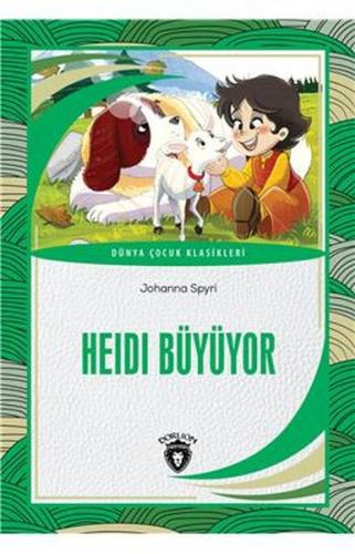 Heidi Büyüyor Dünya Çocuk Klasikleri | Kitap Ambarı