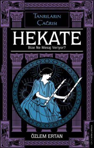 Hekate Bize Ne Mesaj Veriyor-Tanrıların Çağrısı | Kitap Ambarı