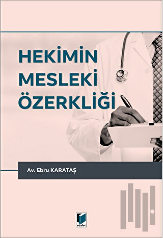 Hekimin Mesleki Özerkliği | Kitap Ambarı