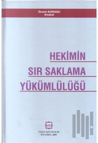 Hekimin Sır Saklama Yükümlülüğü | Kitap Ambarı