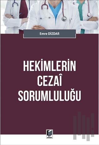 Hekimlerin Cezai Sorumluluğu | Kitap Ambarı