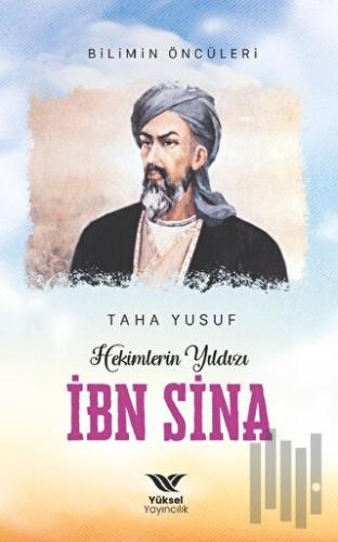 Hekimlerin Yıldızı İbn Sina | Kitap Ambarı