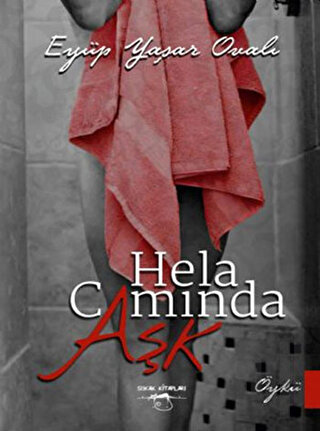 Hela Camında Aşk | Kitap Ambarı