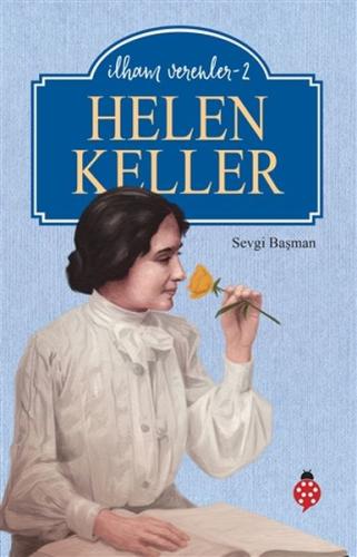 Helen Keller - İlham Verenler-2 | Kitap Ambarı