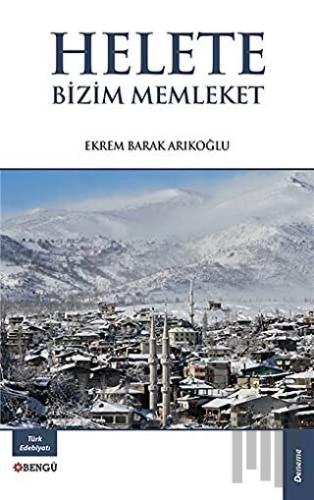 Helete Bizim Memleket | Kitap Ambarı