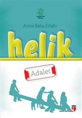 Anne Baba Kitabı: Helik - Adalet | Kitap Ambarı