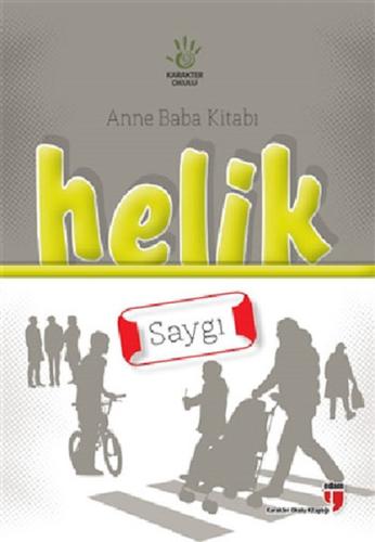 Anne Baba Kitabı: Helik - Saygı | Kitap Ambarı