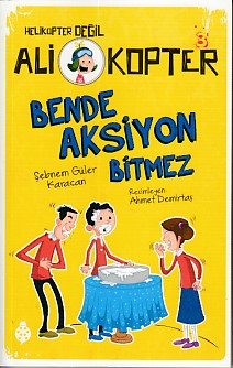 Bende Aksiyon Bitmez | Kitap Ambarı