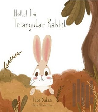 Hello I'm Triangular Rabbit | Kitap Ambarı