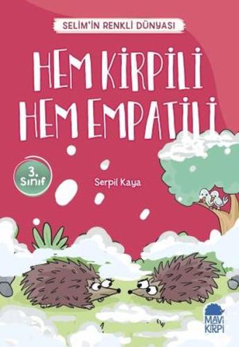 Hem Kirpili Hem Empatili - Selim’in Renkli Dünyası / 3. Sınıf Okuma Ki