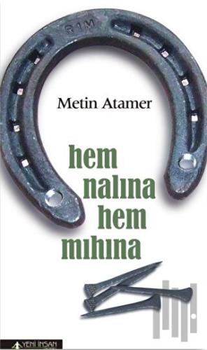 Hem Nalına Hem Mıhına | Kitap Ambarı