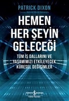 Hemen Her Şeyin Geleceği | Kitap Ambarı