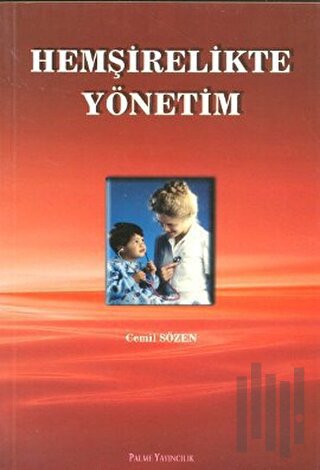 Hemşirelikte Yönetim | Kitap Ambarı