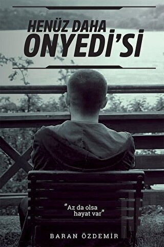 Henüz Daha Onyedi’si | Kitap Ambarı