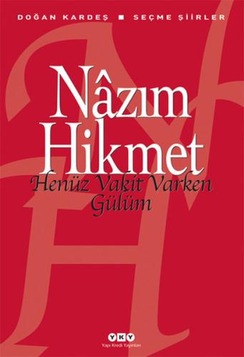 Henüz Vakit Varken Gülüm | Kitap Ambarı