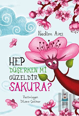 Hep Düşerken mi Güzeldir Sakura? | Kitap Ambarı