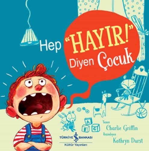 Hep “Hayır!” Diyen Çocuk | Kitap Ambarı