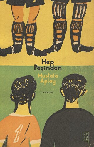 Hep Peşinden | Kitap Ambarı