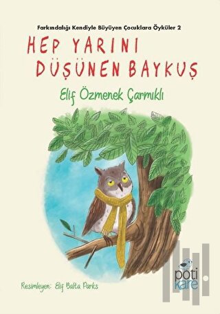 Hep Yarını Düşünen Baykuş | Kitap Ambarı