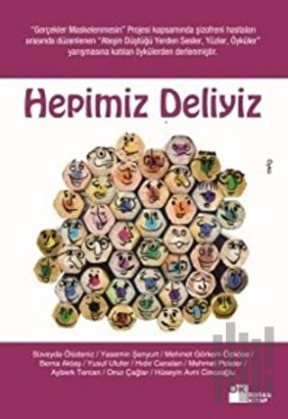 Hepimiz Deliyiz | Kitap Ambarı