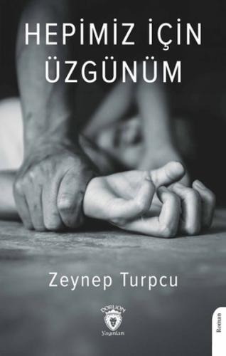 Hepimiz İçin Üzgünüm | Kitap Ambarı