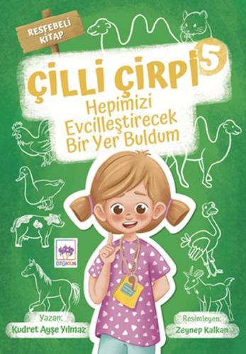 Hepimizi Evcilleştirecek Bir Yer Buldum - Çilli Çirpi 5 | Kitap Ambarı