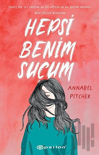 Hepsi Benim Suçum | Kitap Ambarı