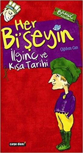 Her Bi’şeyin İlginç ve Kısa Tarihi | Kitap Ambarı