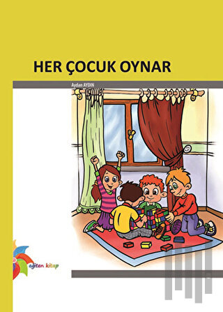 Her Çocuk Oynar | Kitap Ambarı